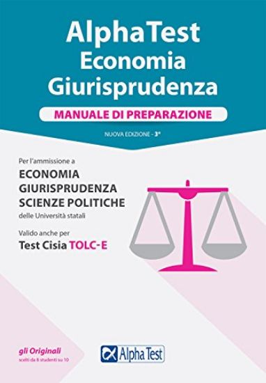 Immagine di ALPHA TEST. ECONOMIA GIURISPRUDENZA. MANUALE DI PREPARAZIONE