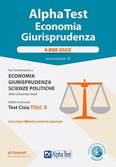 Immagine di ALPHA TEST ECONOMIA E GIURISPRUDENZA. 4.000 QUIZ. CON CONTENUTO DIGITALE PER DOWNLOAD