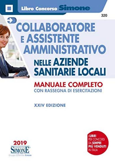 Immagine di COLLABORATORE E ASSISTENTE AMMINISTRATIVO NELLE AZIENDE SANITARIE LOCALI. MANUALE COMPLETO