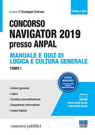 Immagine di CONCORSO NAVIGATOR 2019 PRESSO ANPAL. MANUALE E QUIZ DI LOGICA E CULTURA GENERALE