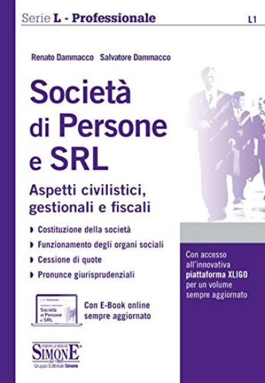 Immagine di SOCIETA` DI PERSONE E SRL. ASPETTI CIVILISTICI GESTIONALI E FISCALI