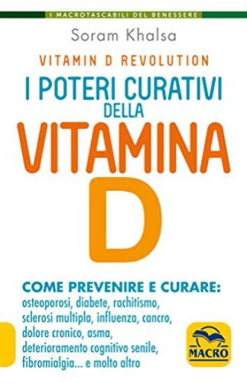 Immagine di POTERI CURATIVI DELLA VITAMINA D (I)