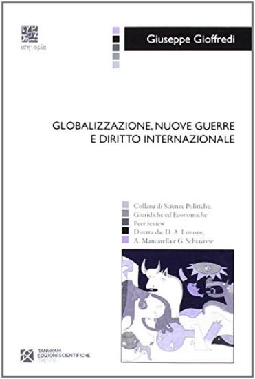 Immagine di GLOBALIZZAZIONE, NUOVE GUERRE E DIRITTO INTERNAZIONALE