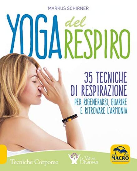 Immagine di YOGA DEL RESPIRO. 35 TECNICHE DI RESPIRAZIONE