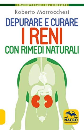 Immagine di DEPURARE E CURARE I RENI CON RIMEDI NATURALI