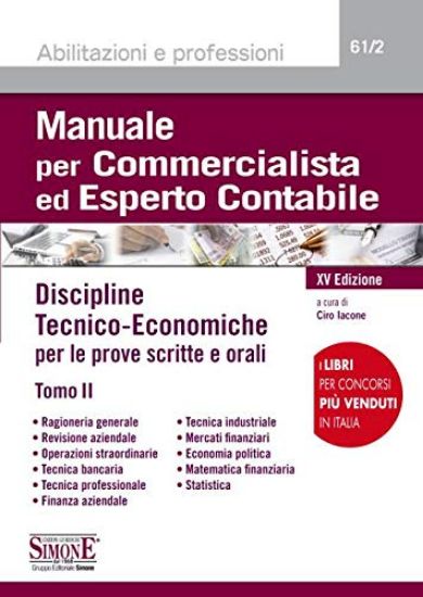 Immagine di MANUALE PER COMMERCIALISTA ED ESPERTO CONTABILE. DISCIPLINE TECNICO ECONOMICHE TOMO 2