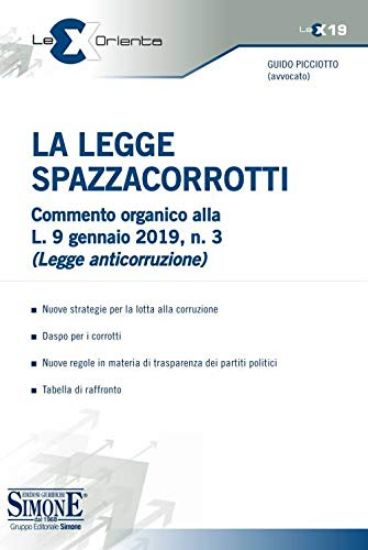 Immagine di LEGGE SPAZZACORROTTI (LA). COMMENTO ORGANICO ALLA LEGGE ANTICORRUZIONE