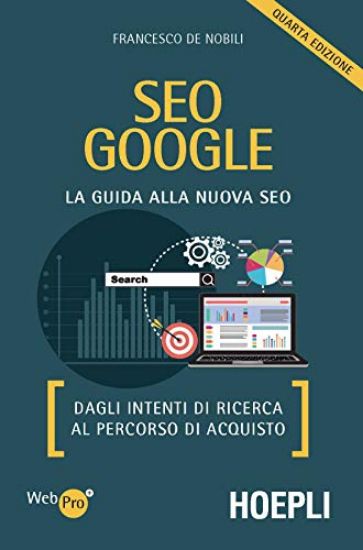 Immagine di SEO GOOGLE. LA NUOVA GUIDA ALLA NUOVA SEO