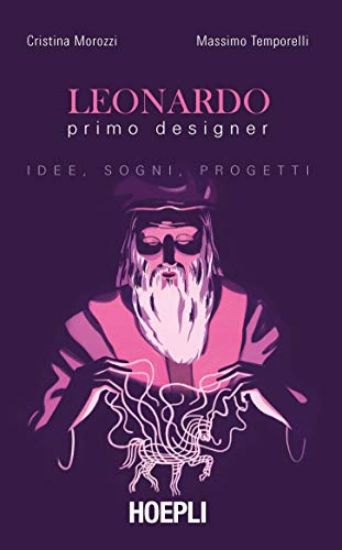 Immagine di LEONARDO PRIMO DESIGNER, IDEE SOGNI PROGETTI