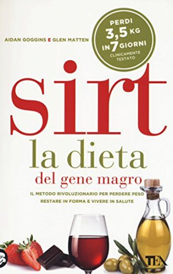 Immagine di SIRT. LA DIETA DEL GENE MAGRO