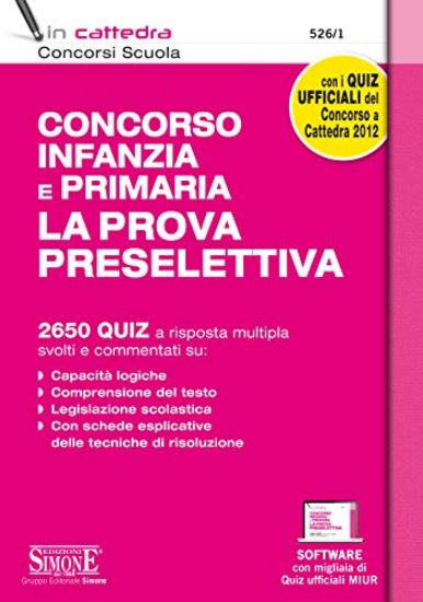 Immagine di PROVA PRESELETTIVA CONCORSO INFANZIA E PRIMARIA (LA). 2650 QUIZ A RISPOSTA MULTIPLA