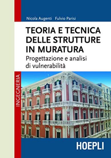 Immagine di TEORIA E TECNICA DELLE STRUTTURE IN MURATURA. PROGETTAZIONE E ANALISI DI VULNERABILITA`