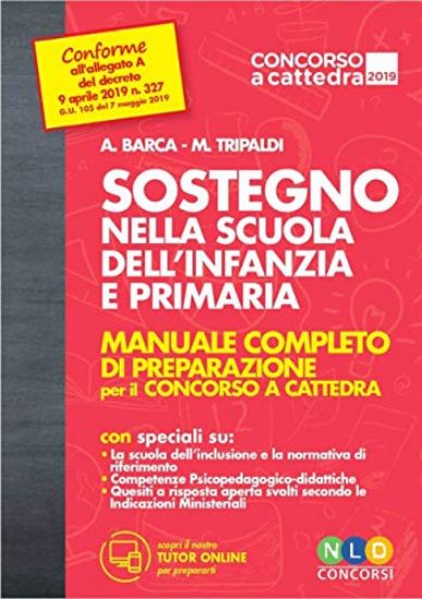 Immagine di CONCORSO A CATTEDRA 2019. SOSTEGNO NELLA SCUOLA DELL`INFANZIA E PRIMARIA. MANUALE COMPLETO