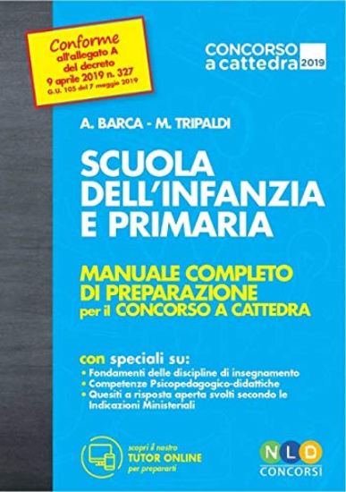 Immagine di CONCORSO A CATTEDRA 2019. SCUOLA DELL`INFANZIA E PRIMARIA. MANUALE COMPLETO