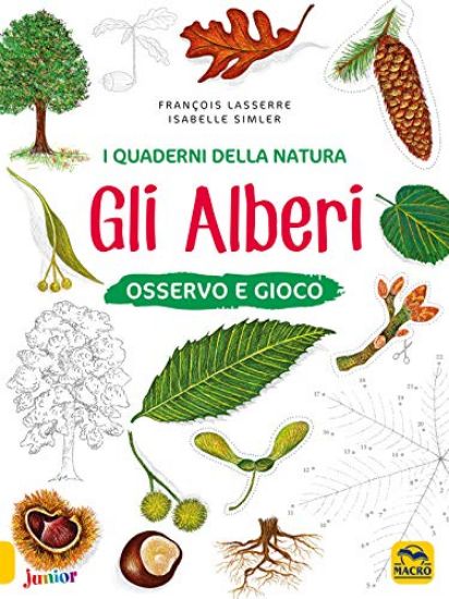 Immagine di QUADERNI DELLA NATURA. GLI ALBERI OSSERVO E GIOCO