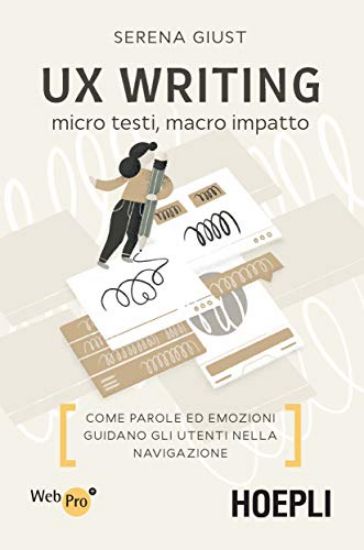 Immagine di UX WRITING. MICRO TESTI, MACRO IMPATTO