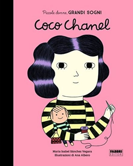 Immagine di COCO CHANEL. PICCOLE DONNE, GRANDI SOGNI. EDIZ. A COLORI