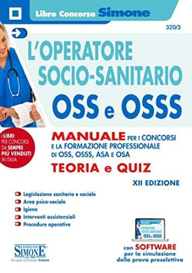 Immagine di OPERATORE SOCIO SANITARIO OSS E OSSS. MANUALE DI TEORIA E QUIZ PER I CONCORSI (L`)