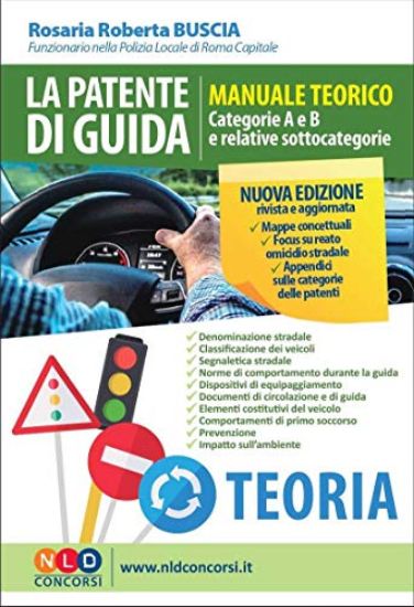 Immagine di PATENTE DI GUIDA (LA). MANUALE TEORICO CATEGORIE A E B