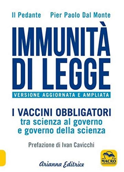 Immagine di IMMUNITA` DI LEGGE. I VACCINI OBBLIGATORI TRA SCIENZA AL GOVERNO E GOVERNO DELLA SCIENZA