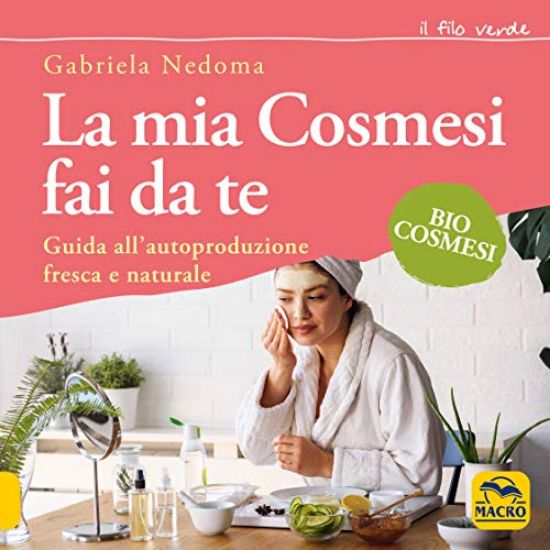 Immagine di MIA COSMESI FAI DA TE (LA)