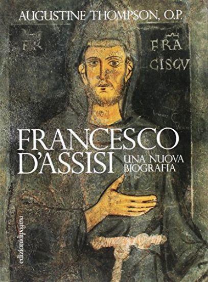 Immagine di FRANCESCO D`ASSISI. UNA NUOVA BIOGRAFIA