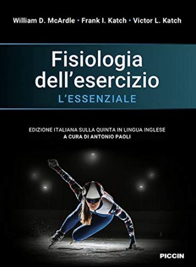 Immagine di FISIOLOGIA DELL`ESERCIZIO. L`ESSENZIALE