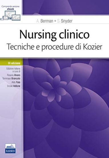 Immagine di NURSING CLINICO. TECNICHE E PROCEDURE DI KOZIER