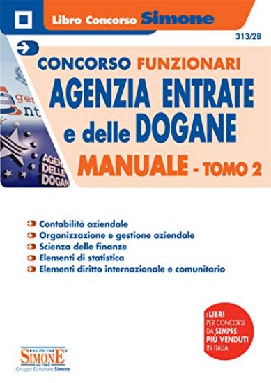 Immagine di CONCORSO FUNZIONARI AGENZIA DELLE ENTRATE E DELLE DOGANE. MANUALE TOMO 2