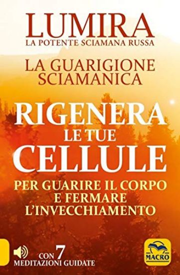 Immagine di RIGENERA LE TUE CELLULE