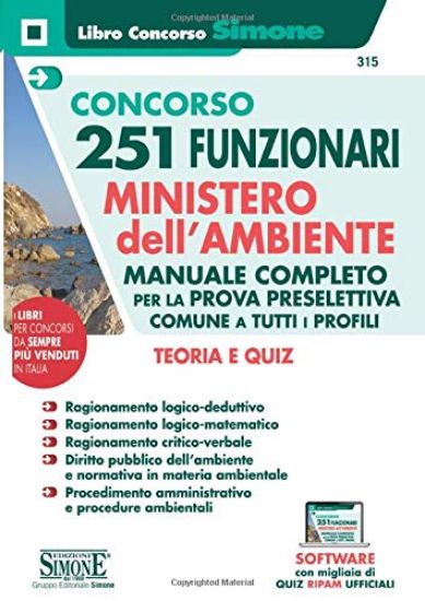 Immagine di CONCORSO 251 FUNZIONARI MINISTERO DELL`AMBIENTE. MANUALE COMPLETO PER LA PROVA PRESELETTIVA