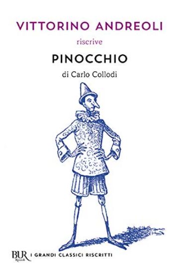 Immagine di VITTORINO ANDREOLI RISCRIVE «PINOCCHIO» DI CARLO COLLODI