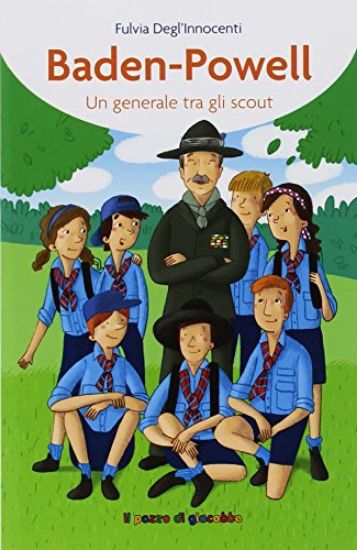 Immagine di BADEN-POWELL. UN GENERALE TRA GLI SCOUT