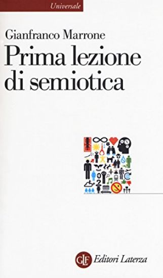 Immagine di PRIMA LEZIONE DI SEMIOTICA