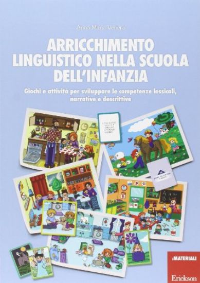 Immagine di ARRICCHIMENTO LINGUISTICO NELLA SCUOLA DELL`INFANZIA. GIOCHI E ATTIVITA` PER SVILUPPARE LE COMPE...