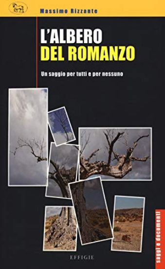 Immagine di ALBERO DEL ROMANZO. UN SAGGIO PER TUTTI E PER NESSUNO (L`)