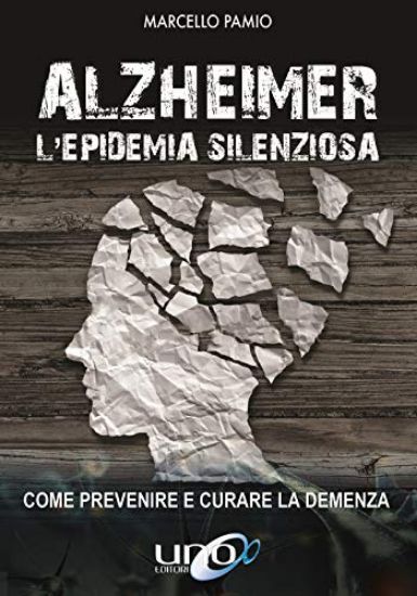 Immagine di ALZHEIMER. L`EPIDEMIA SILENZIOSA