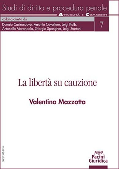 Immagine di LIBERTA` SU CAUZIONE (LA)