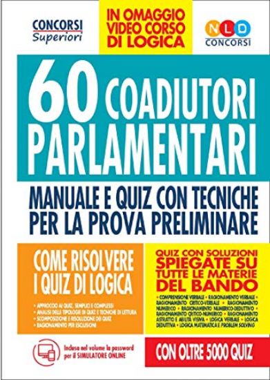 Immagine di CONCORSO 60 COADIUTORI PARLAMENTARI. MANUALE E QUIZ CON TECNICHE PER LA PROVA PRELIMINARE