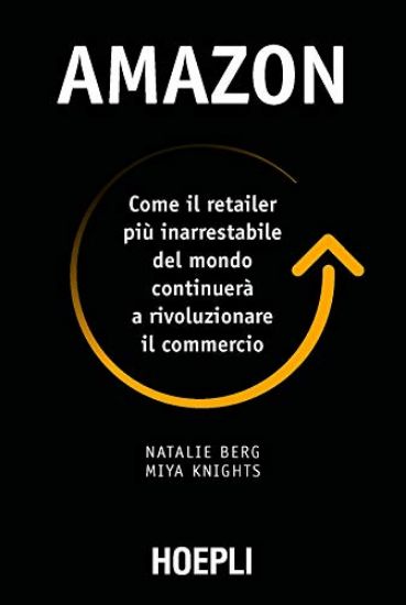 Immagine di AMAZON. COM EIL RETAILER PIU` INARRESTABILE DEL MONDO CONTINUERA` A RIVOLUZIONARE IL COMMERCIO