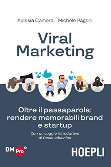 Immagine di VIRAL MARKETING. OLTRE IL PASSAPAROLA