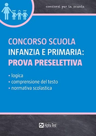 Immagine di CONCORSO SCUOLA INFANZIA E PRIMARIA: PROVA PRESELETTIVA