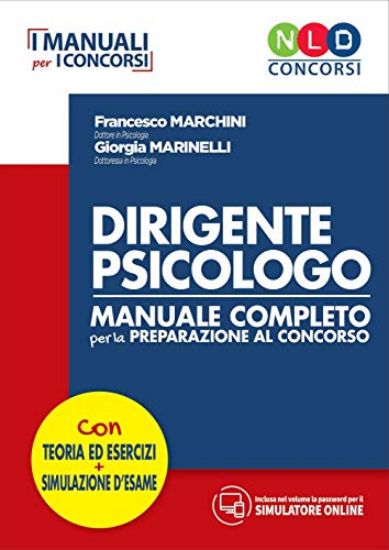 Immagine di DIRIGENTE PSICOLOGO. MANUALE COMPLETO PER LA PREPARAZIONE AL CONCORSO