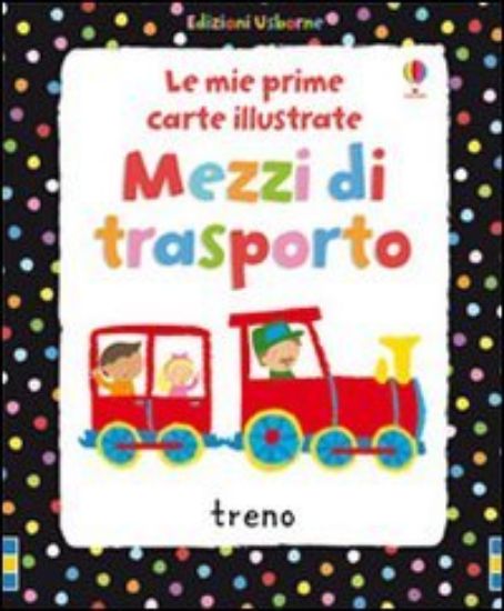 Immagine di MEZZI DI TRASPORTO. EDIZ. ILLUSTRATA