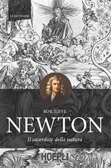 Immagine di NEWTON. IL SACERDOTE DELLA NATURA