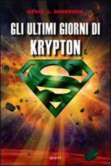 Immagine di ULTIMI GIORNI DI KRYPTON (GLI)