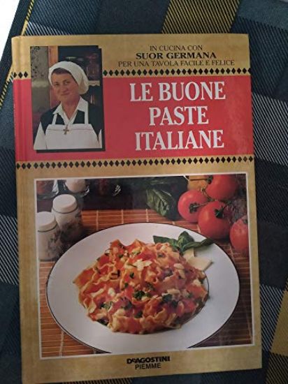 Immagine di BUONE PASTE ITALIANE (LE)