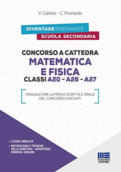 Immagine di CONCORSO A CATTEDRA MATEMATICA E FISICA. MANUALE PER LA PROVA SCRITTA E ORALE