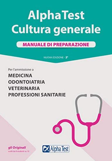 Immagine di ALPHATEST CULTURA GENERALE PER LA FACOLTA` DI MEDICINA. MANUALE DI PREPARAZIONE