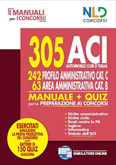 Immagine di CONCORSO 305 POSTI ACI. MANUALE E QUIZ PER LA PREPARAZIONE AI CONCORSI